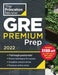 Princeton Review GRE Premium Prep, 2022: 6 Practice Tests + Review & Techniques + Online Tools by The Princeton Review