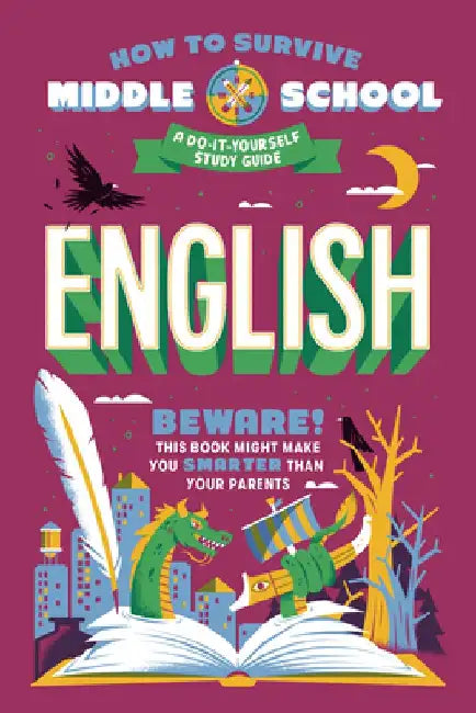 How to Survive Middle School: English: A Do-It-Yourself Study Guide by Nina Ciatto