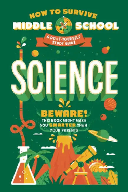 How to Survive Middle School: Science: A Do-It-Yourself Study Guide by Maria Ter-Mikaelian