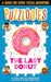 Puzzloonies!: The Last Donut: A Solve-The-Story Puzzle Adventure by Russell Ginns