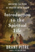 Introduction to the Spiritual Life: Walking the Path of Prayer and Discipleship with Jesus by Brant Pitre