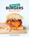 Super Easy Burgers: 69 Really Simple Recipes: A Cookbook by Orathay Souksisavanh