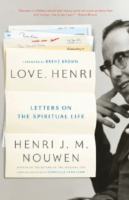Love, Henri: Letters on the Spiritual Life by Henri J. M. Nouwen