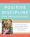 Positive Discipline for Preschoolers, Revised 4th Edition: For Their Early Years -- Raising Children Who Are Responsible, Respectful, and Resourceful by Jane Nelsen