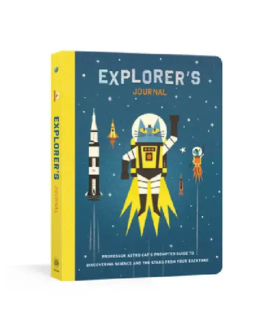 Explorer's Journal: Professor Astro Cat's Prompted Guide to Discovering Science and the Stars from Your Backyard by Dominic Walliman