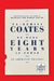 We Were Eight Years in Power: An American Tragedy by Ta-Nehisi Coates