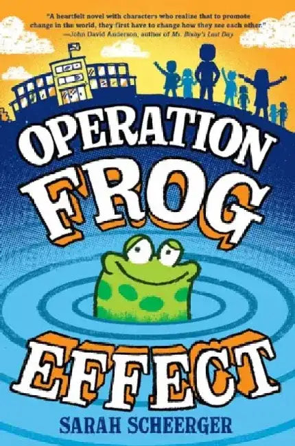 Operation Frog Effect by Sarah Scheerger