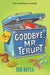 Goodbye, Mr. Terupt by Rob Buyea