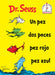 Un Pez DOS Peces Pez Rojo Pez Azul (One Fish Two Fish Red Fish Blue Fish Spanish Edition) by Dr Seuss