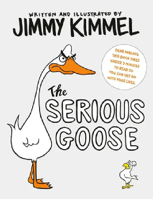 The Serious Goose by Jimmy Kimmel