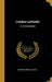 London Lavender: An Entertainment by Edward Verrall Lucas