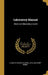 Laboratory Manual: Direct and Alternating Current by William Henry Timbie CL Edward Clewell