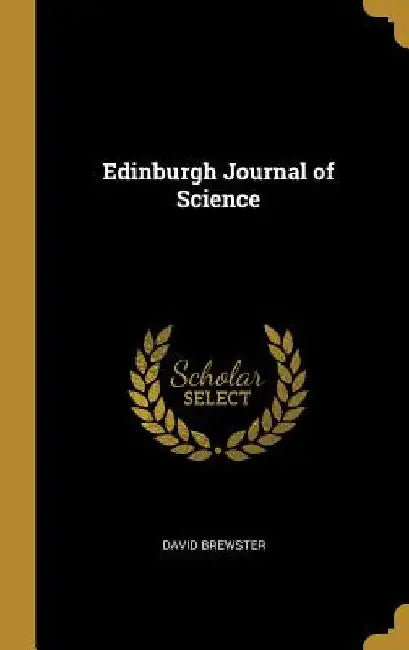 Edinburgh Journal of Science by David Brewster