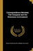 Correspondence Between The Company and the Dominion Government by Grand Trunk Railway Company of Canada