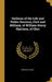 Outlines of the Life and Public Services, Civil and Military, of William Henry Harrison, of Ohio by Cushing Caleb