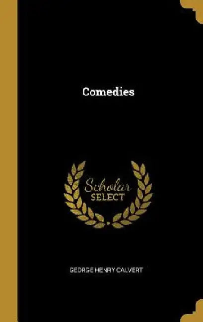 Comedies by George Henry Calvert