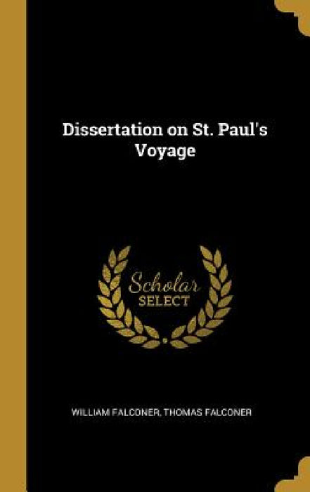 Dissertation on St. Paul's Voyage by William Falconer, Thomas Falconer