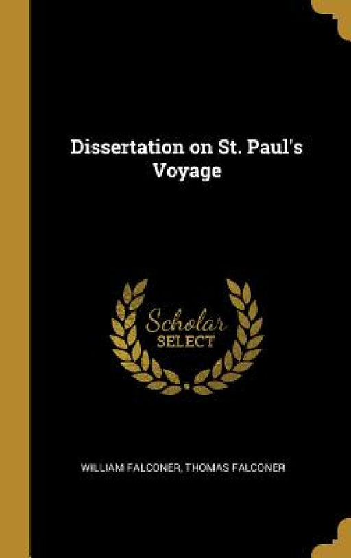 Dissertation on St. Paul's Voyage by William Falconer, Thomas Falconer