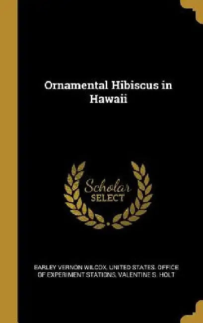 Ornamental Hibiscus in Hawaii by Earley Vernon Wilcox