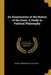An Examination of the Nature of the State. A Study in Political Philosophy by Westel Woodbury Willoughby