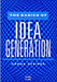 The Basics of Idea Generation by Greiner Donna