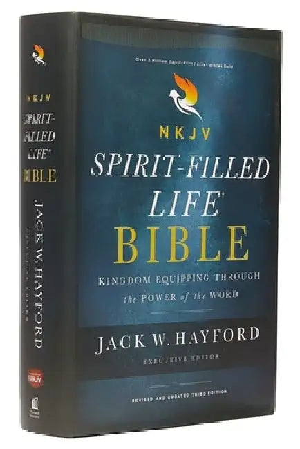 NKJV, Spirit-Filled Life Bible, Third Edition, Hardcover, Red Letter Edition, Comfort Print: Kingdom Equipping Through the Power of the Word by Jack W. Hayford