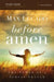 Before Amen, Study Guide: The Power of a Simple Prayer by Max Lucado