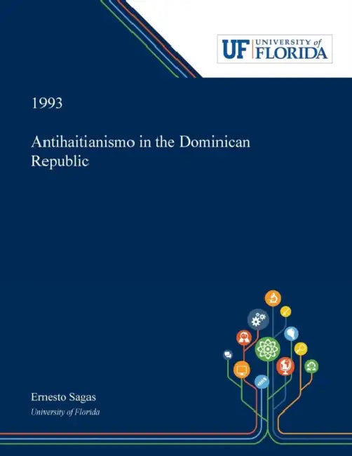 Antihaitianismo in the Dominican Republic by Ernesto Sagas
