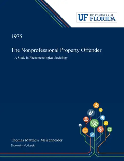 The Nonprofessional Property Offender by Thomas Meisenhelder