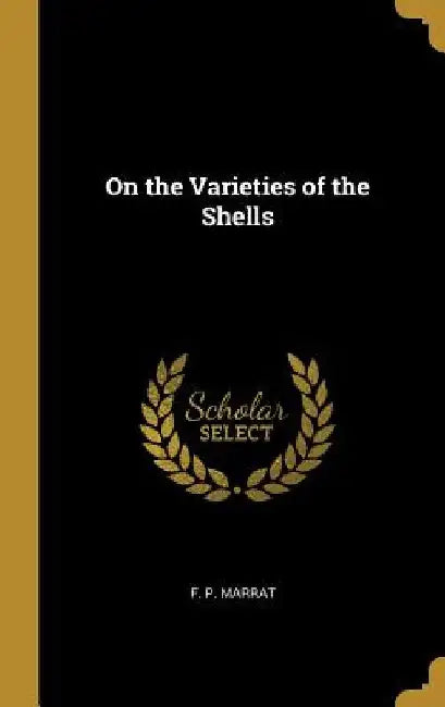 On the Varieties of the Shells by F. P. Marrat