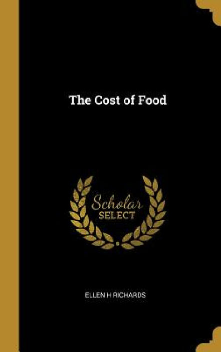 The Cost of Food by Ellen H. Richards