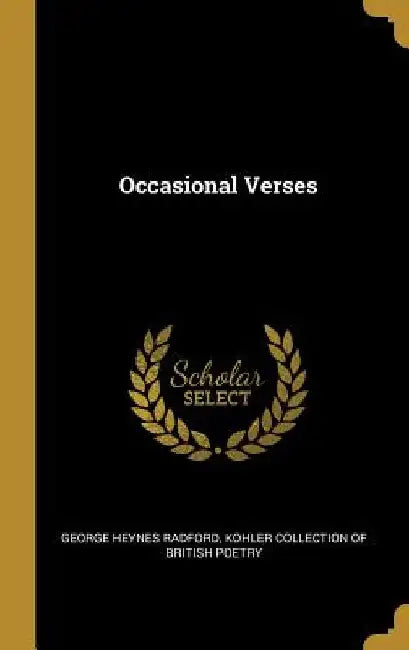 Occasional Verses by George Heynes Radford