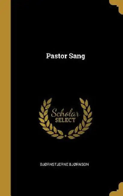 Pastor Sang by Bjørnstjerne Bjørnson