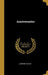 Anniversaries by Leonard Huxley