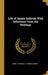 Life of James Sullivan With Selections From His Writings by Amory Thomas C. (Thomas Coffin)