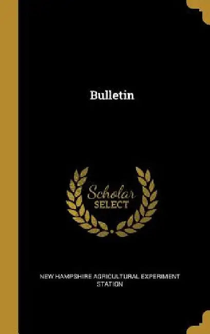 Bulletin by New Hampshire Agricultural Experiment St