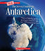 Antarctica (a True Book: The Seven Continents) by Karen Kellaher