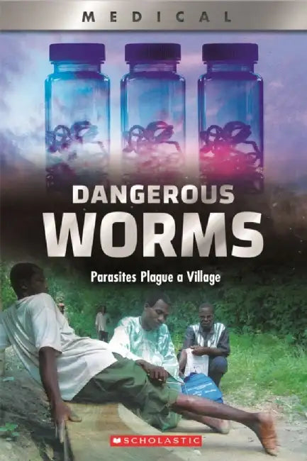 Dangerous Worms! (Xbooks): Parasites Plague a Villate by Thomasine E. Lewis Tilden