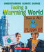 Facing Climate Change (a True Book: Understanding Climate Change) by Melissa McDaniel