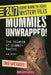 24/7: Science Behind The Scenes: Mystery Files: Mummies Unwrapped: The Science Of Mummy-Making by N B Grace