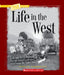 Life in the West by Teresa Domnauer