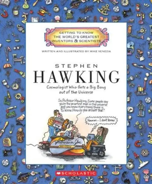 Gtk Inventors/Scientists: Stephen Hawking by Mike Venezia