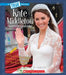 A True Book Biographies: Kate Middleton Duchess Of Cambridge (True Books)