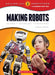 Making Robots: Science, Technology, And Engineering by Steven Otfinoski