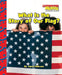 Scholastic News: What Is The Story Of Our Flag? by Janice Behrens