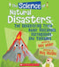The Science of Natural Disasters: The Devastating Truth about Volcanoes, Earthquakes, and Tsunamis (the Science of the Earth) by Alex Woolf