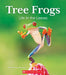 Tree Frogs: Life in the Leaves (Nature's Children) by Moira Rose Donohue