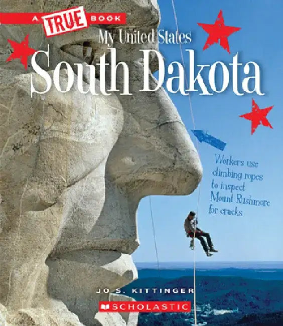 South Dakota (a True Book: My United States) by Jo S. Kittinger