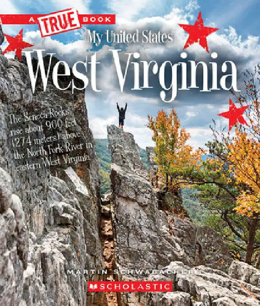 West Virginia (a True Book: My United States) by Martin Schwabacher