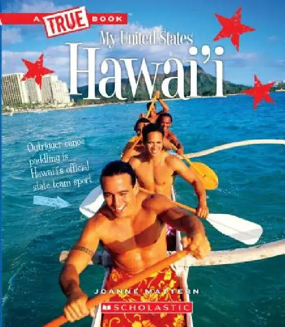 Hawai'i (a True Book: My United States) by Joanne Mattern